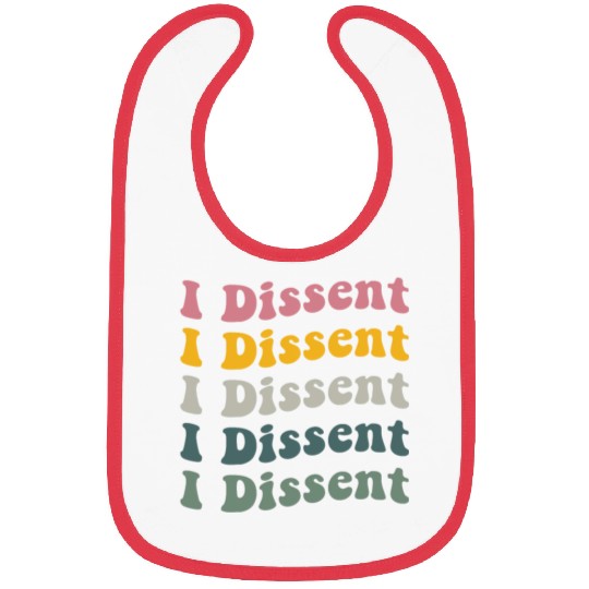 I Dissent Protect Roe V Wade Bibs Notorious Rbg