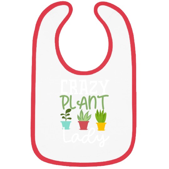Funny Crazy Plant Lady Gardening Plants Lover Bibs