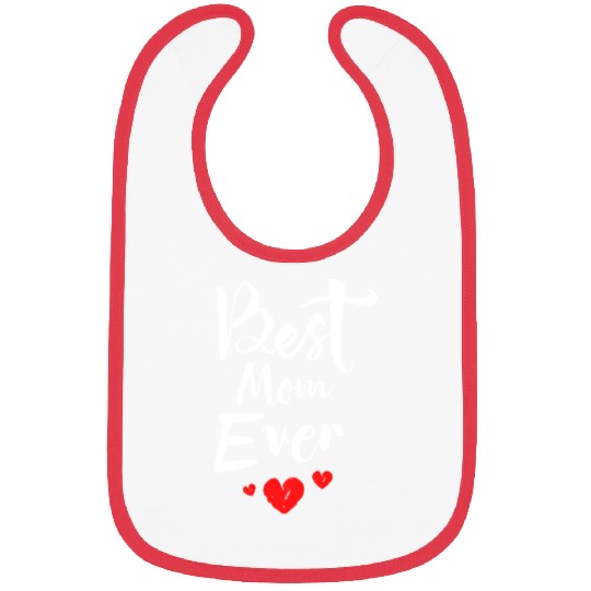 Best Mom Ever Funny design Classic Bibs