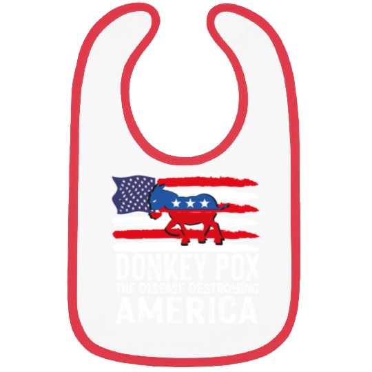 Donkey Pox The Disease Destroying America Funny Bibs