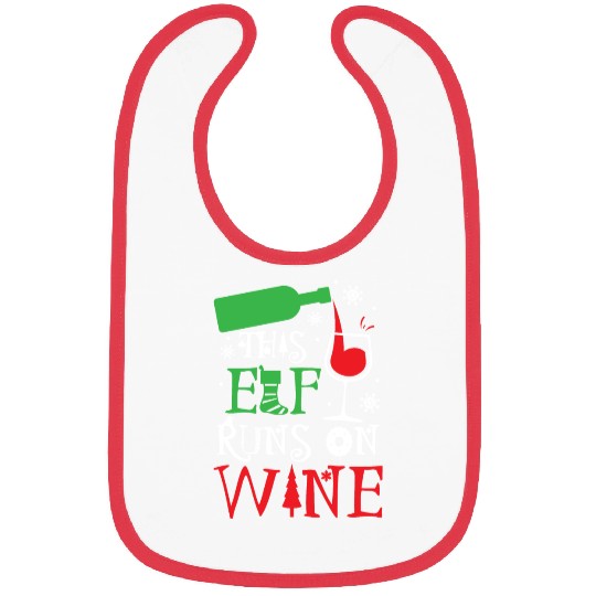 Christmas This Elf Runs On Wine Funny Xmas Holiday Bibs
