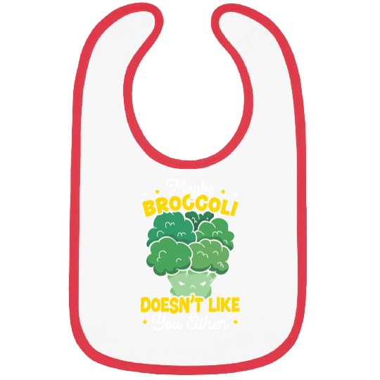 Maybe Broccoli Doesn't Like You Either Vegetable Bibs