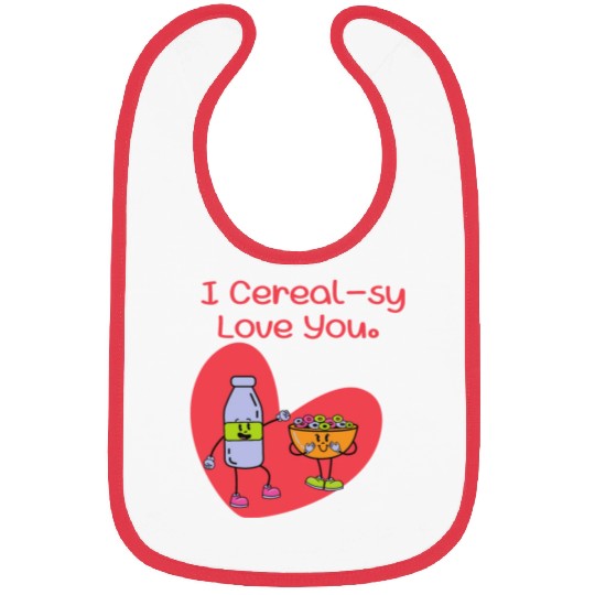 I Cereal-sy Love You Bibs