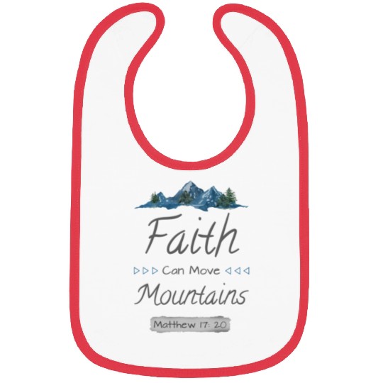FAITH CAN MOVE MOUNTAINS - Matthew 17:20 Bibs