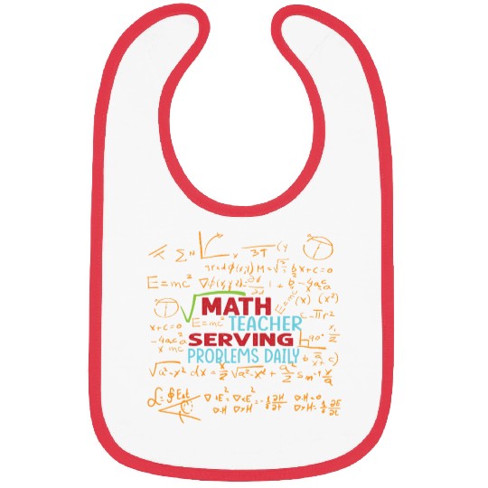 Math Teacher Serving Problems Daily - Funny - Scho Bibs