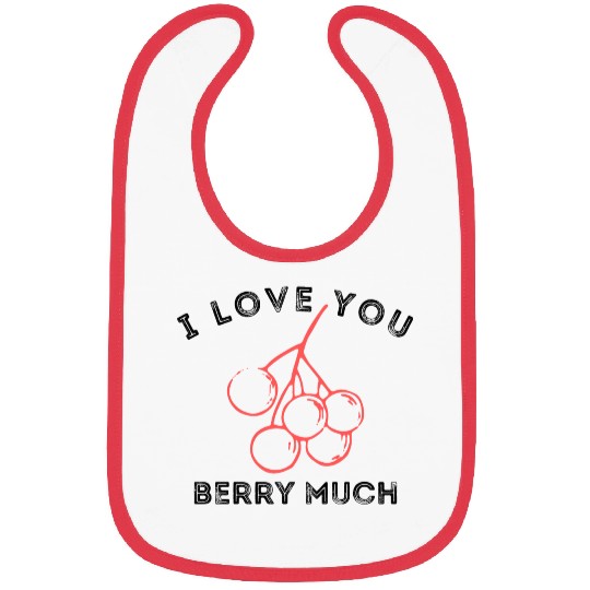 i love you berry much Bibs