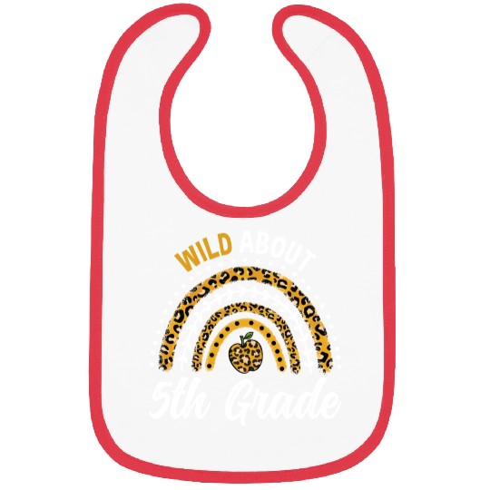 Wild About 5th Grade Teacher Rainbow Bibs
