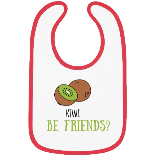 Kiwi be friends? Bibs