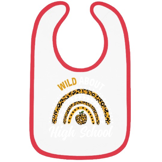 Wild About High School Teacher Rainbow Bibs