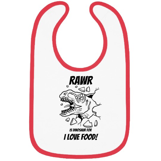 Rawr Is Dinosaur For I Love Food! Bibs