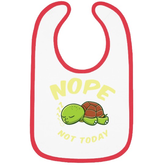 Nope Not Today Sleeping Turtle For Turtle Lover Bibs