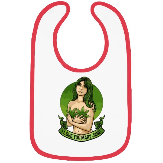 I Love You Mary Jane Funny Cannabis Weed Thc Cbd Bibs