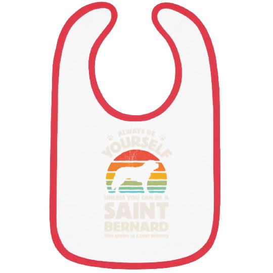 Always Be Yourself Saint Bernard Bibs for Men Wom