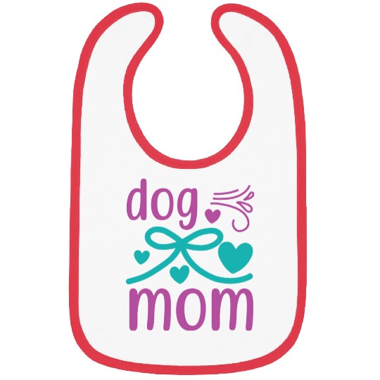 Dog mom Bibs