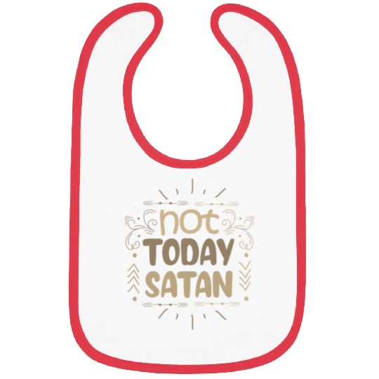Christianity Not Today Satan Christian Gift Ideas Bibs