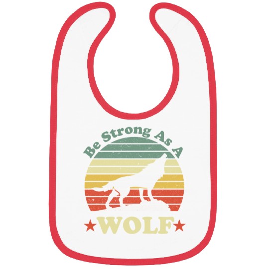 Be Strong As A Wolf Bibs