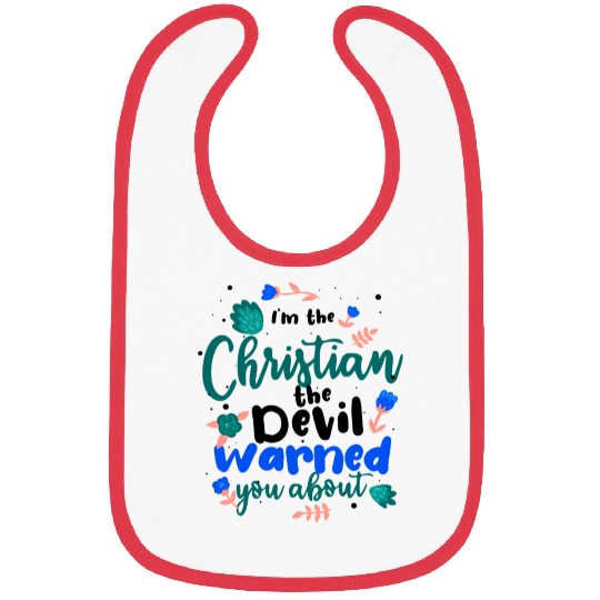 Christian the Devil Warned You About Christian Bibs