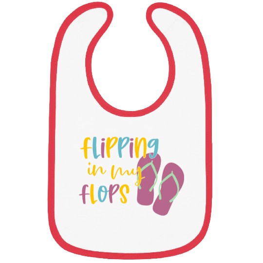 Flipping In My Flops Beach Lover Sea Sand Bibs