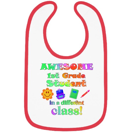 Awesome First Grade Student in a Different Class Bibs