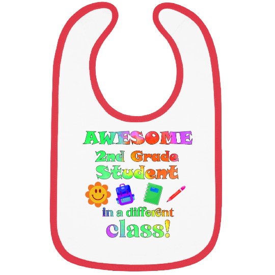 Awesome Second Grade Student in a Different Class Bibs