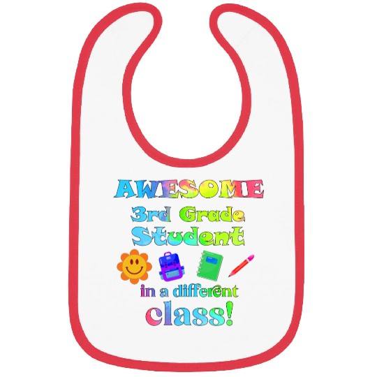 Awesome Third Grade Student in a Different Class Bibs