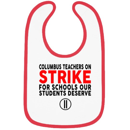 Columbus Ohio School Teachers Strike OH Teacher Bibs
