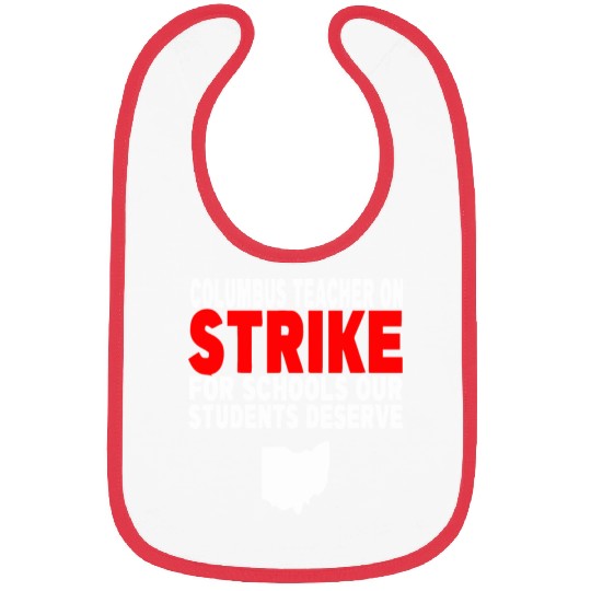 Columbus Ohio School Teachers Strike OH Teacher Bibs