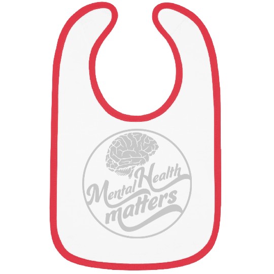 mental health matters quote Bibs