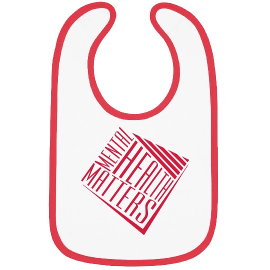 mental health matters quote Bibs