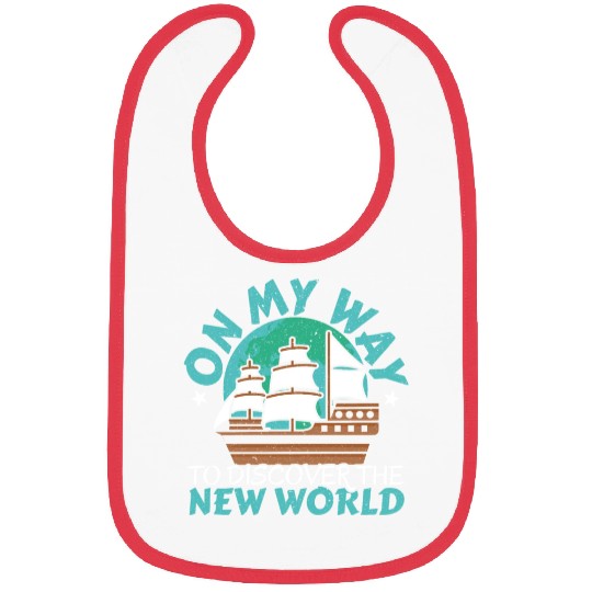 On The Way To Discover The New World Columbus Day Bibs