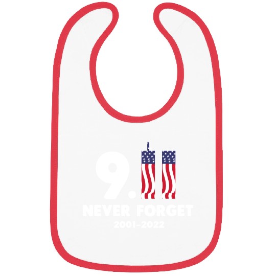 911 Never Forget 2001-2022 Patriot day Bibs