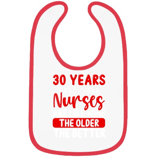 30 Year Old Nurse Appreciation Wine 30 Birthday Bibs