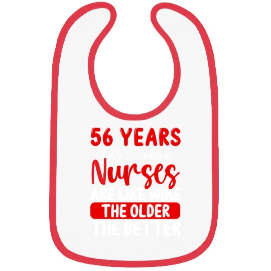 56 Year Old Nurse Appreciation Wine 56 Birthday Bibs