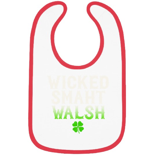Wicked Smaht Walsh Clan Boston Irish Slang Bibs