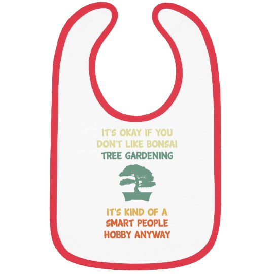 Bonsai Funny Quote Retro Vintage Planting Humor Bibs