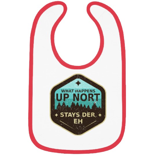 W Happens Up Nort Stays Der Upper Peninsula Michig Bibs