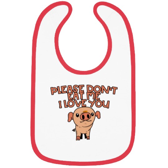 Please Don't Eat Me, I Love You Bibs
