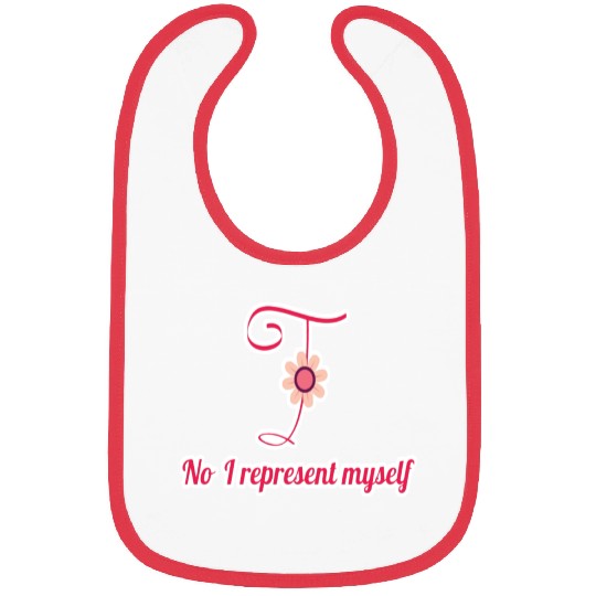 No i represent myself Bibs