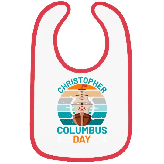 Columbus Day for Christopher Columbus lover Bibs
