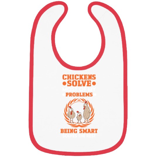 Chicken Solves Most Of My Problems Chickens Bibs