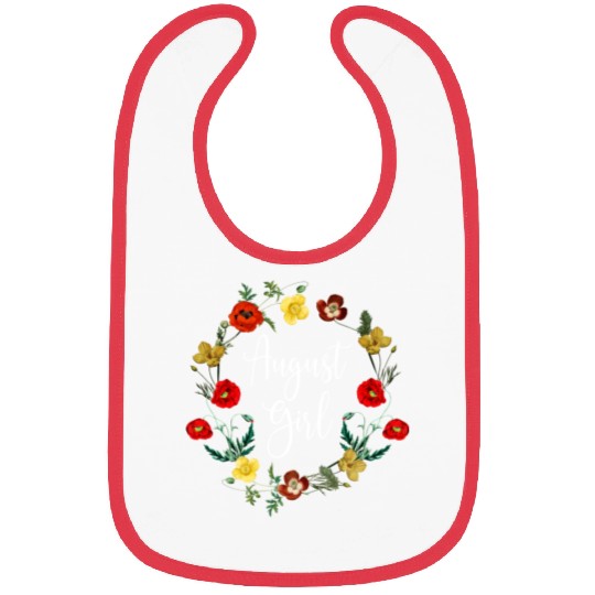 August Birthday Girl Poppy Flowers Leo Born In Aug Bibs