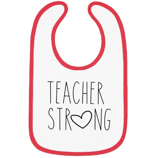 Teacher Stronga Bibs