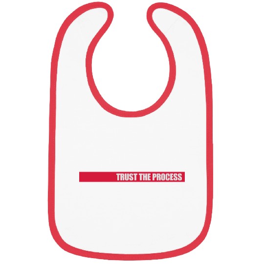 trust the process quote Bibs
