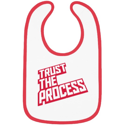 trust the process quote Bibs