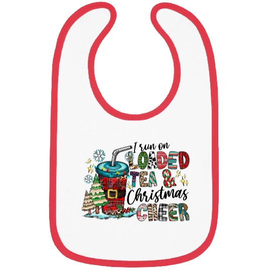 I Run On Loaded Tea and Christmas Cheer Bibs