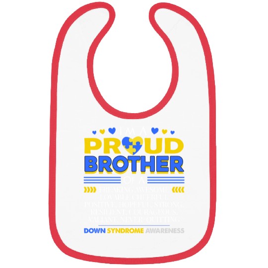 I m A Proud Brother Of A Down Syndrome Awareness Bibs