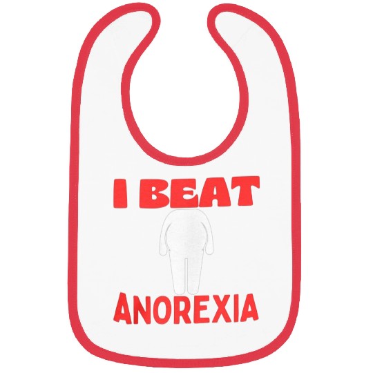 I Beat Anorexia FUNNY Bibs