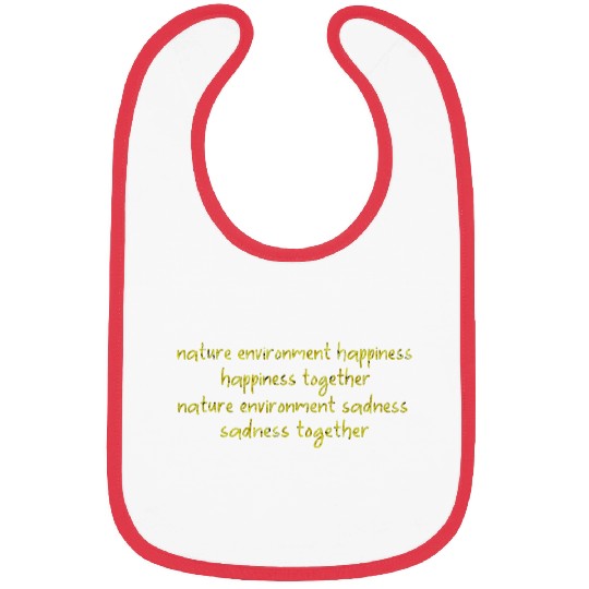 nature environment happiness Bibs