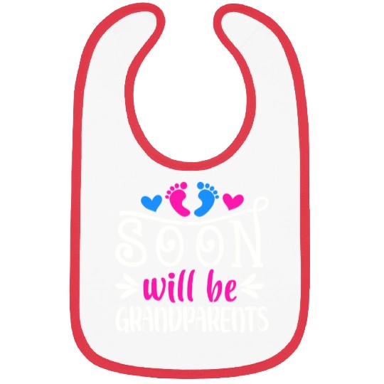We Will Soon Become Grandparents, Be Grandparents Bibs