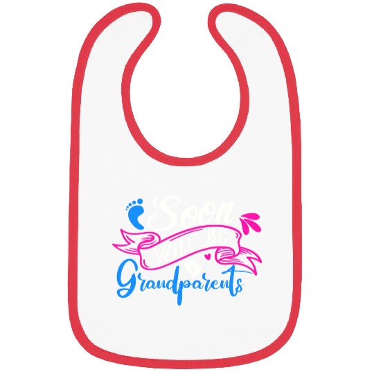 We Will Soon Become Grandparents, Be Grandparents Bibs